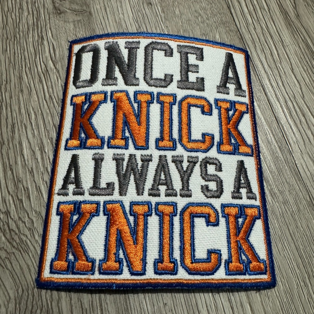 ‘Once a Knick Always a Knick’ Embroidered Patch